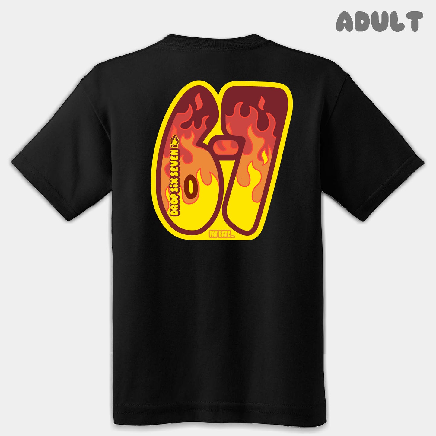 Blazing Fire Six Seven Adult Tee