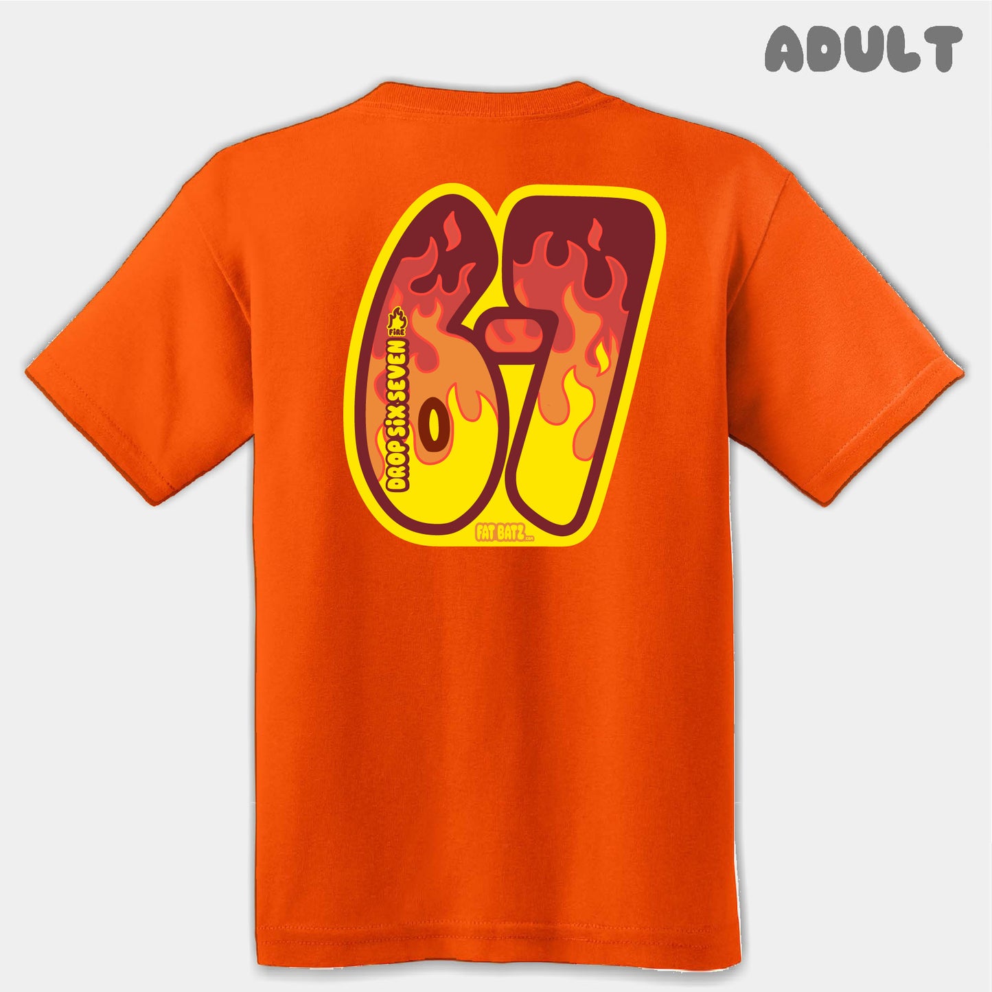 Blazing Fire Six Seven Adult Tee
