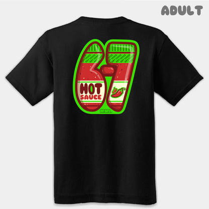 Hot Sauce Six Seven Adult Tee